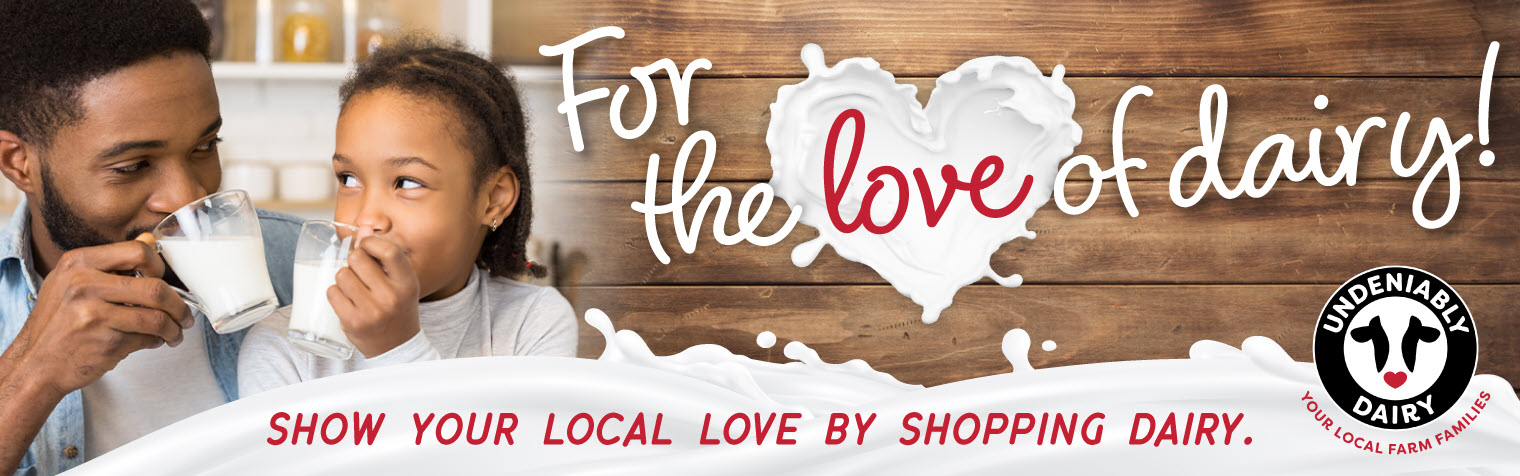 For the Love of Dairy * Show Your Local Love By Shopping Dairy 